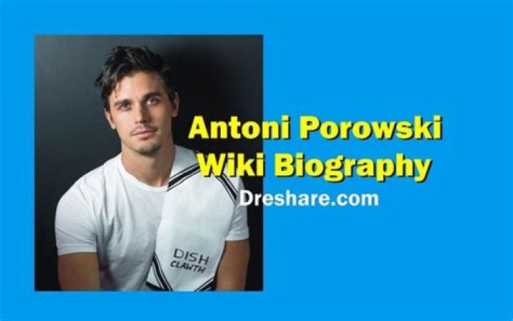 Antoni Porowski Biography, Age, Height, Wife, Net Worth, Family