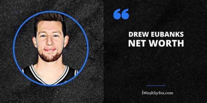 Drew Eubanks Biography, Age, Height, Wife, Net Worth, Family