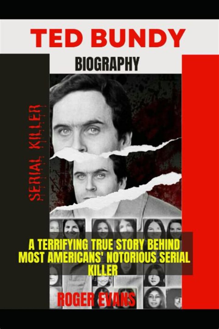 Ted Bundy Biography, Age, Height, Wife, Net Worth, Family